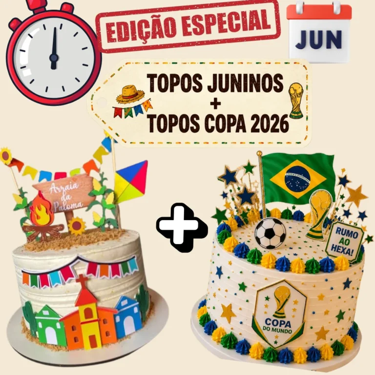 EDIÇÃO ESPECIAL: Topos Juninos + Copa 2026